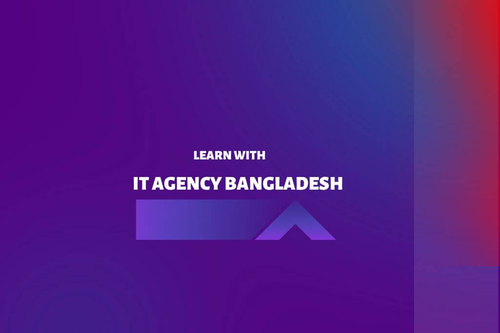Learning Materials - IT Agency Bangladesh